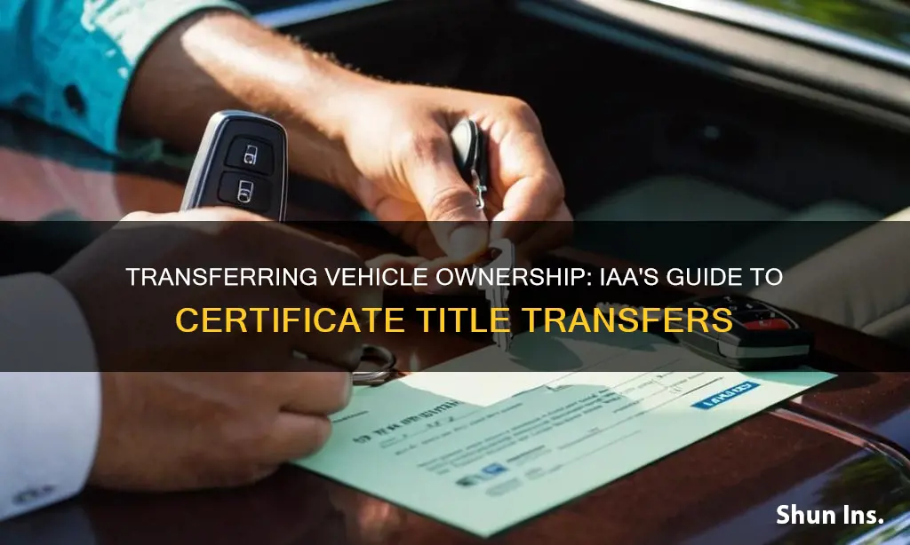 how do I transfer certificate title to insurance auto auctions