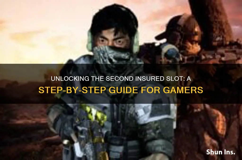 how do i unlock the second insured slot