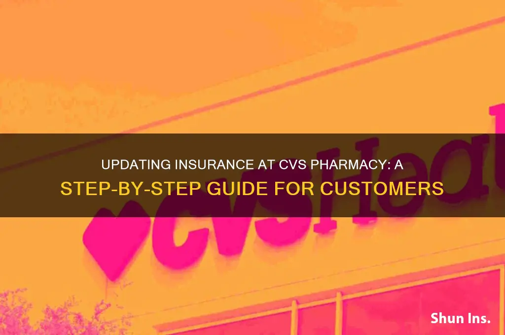 how do i update insurance cvs pharmacy