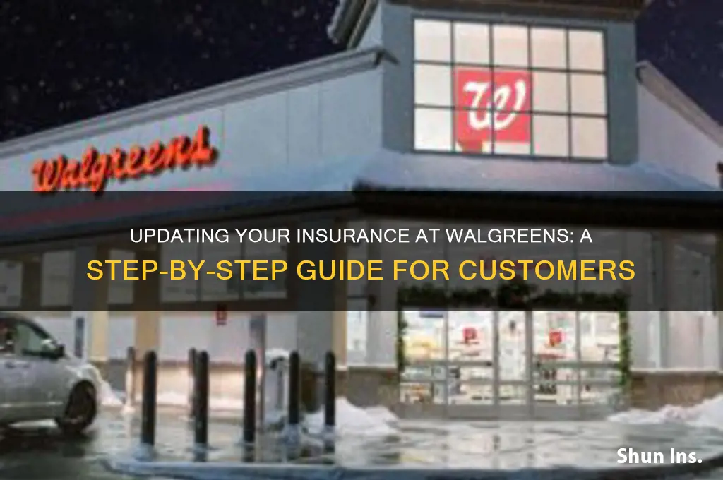 how do i update my insurance at walgreens
