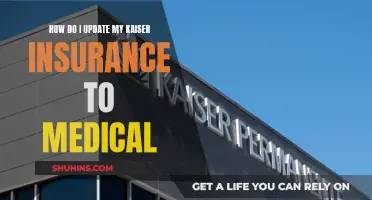 Updating Insurance: Transitioning to Medical Coverage with Kaiser