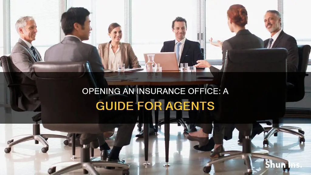 how do insurance agents open office