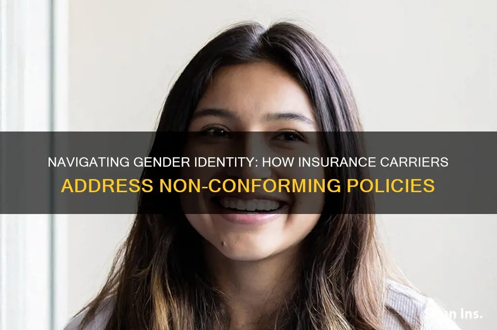 how do insurance carriers handle gender non confirming