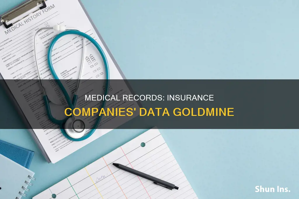 how do insurance compapnies use medical records