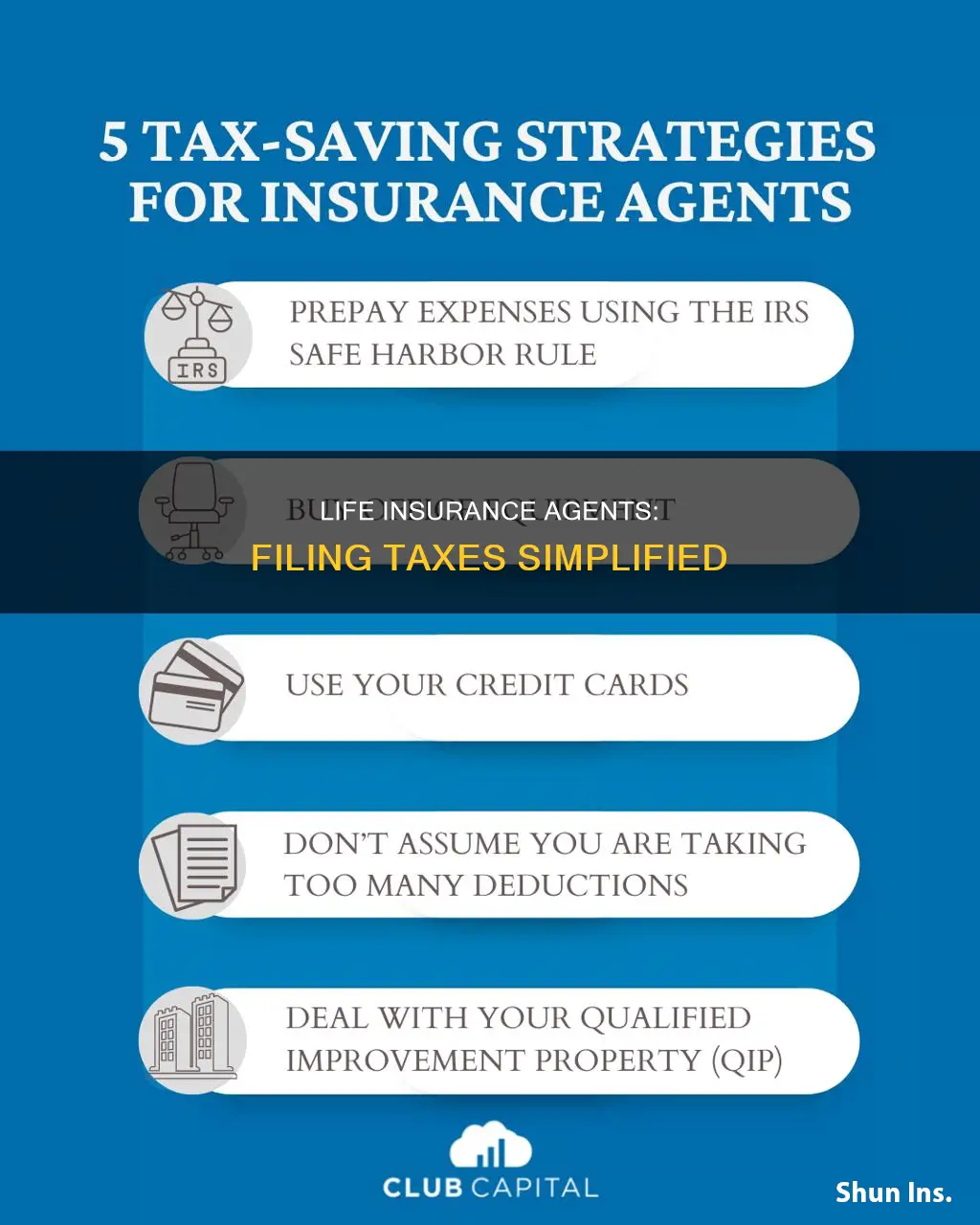 how do life insurance agents file taxes