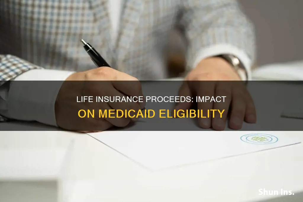 how do life insurance proceeds affect mrdicaid