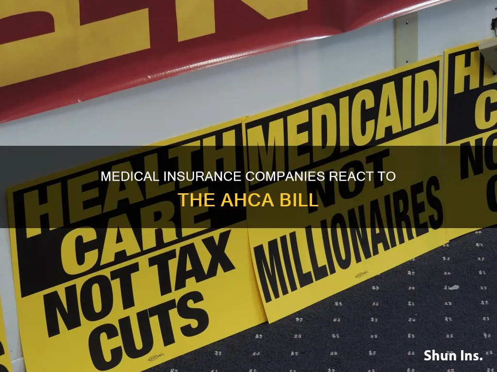 how do medical insurance companies feel about latest ahca bill