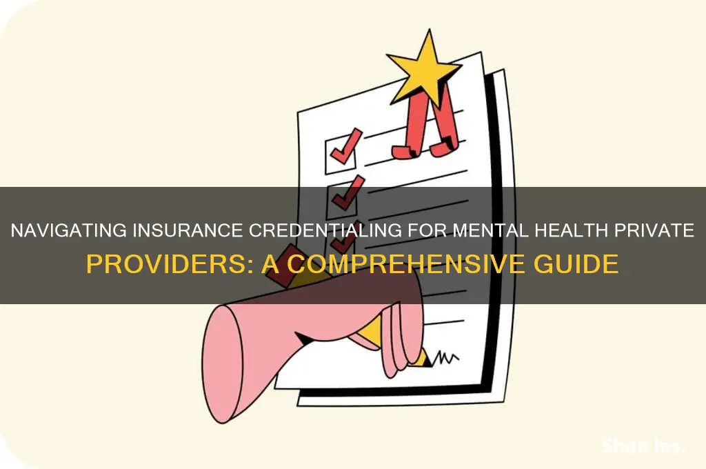 how do mental health private providers apply for insurance credentialing