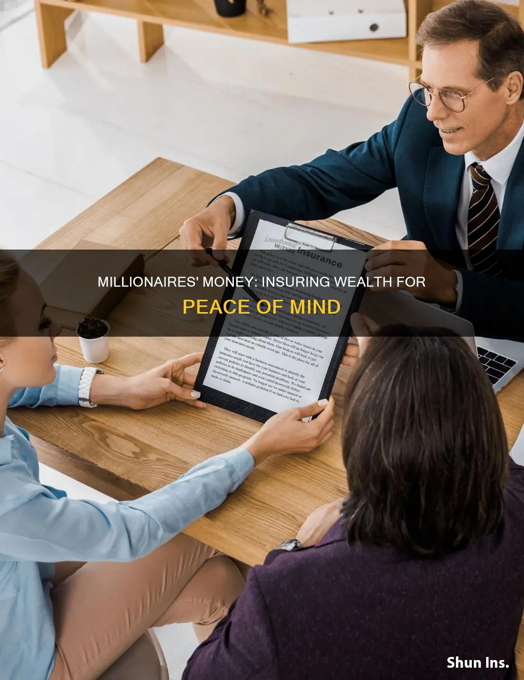 how do millionaires insure their money