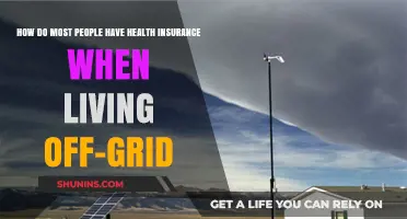 Off-Grid Living: How Most People Secure Health Insurance Coverage