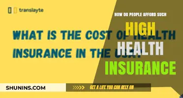 Understanding the High Costs: How Do People Afford Health Insurance?