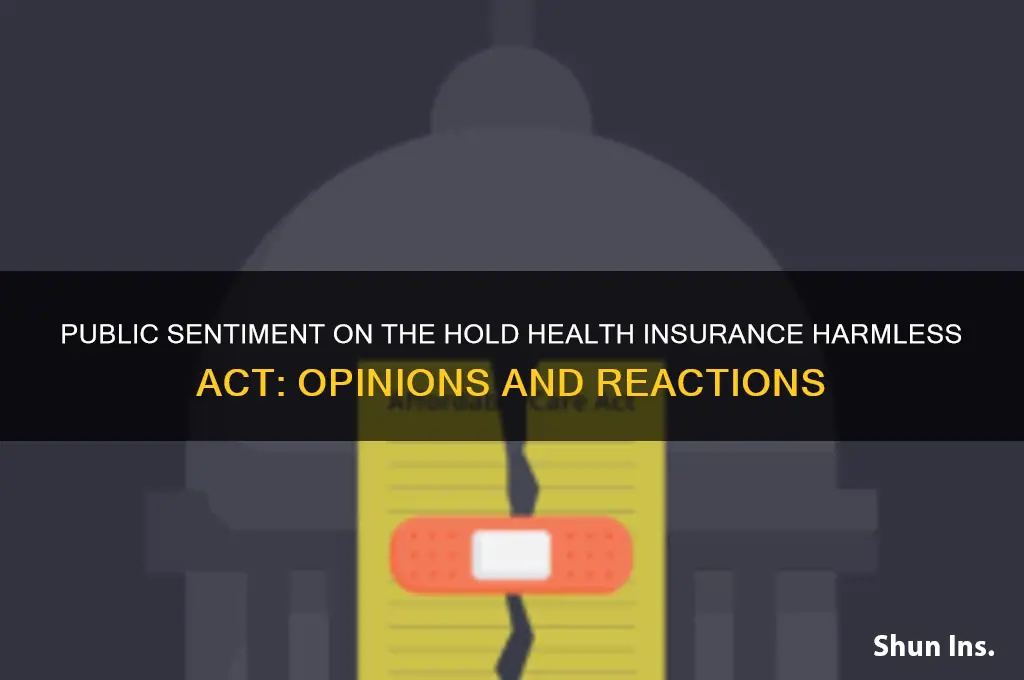 how do people feel about hold health insurance harmless act