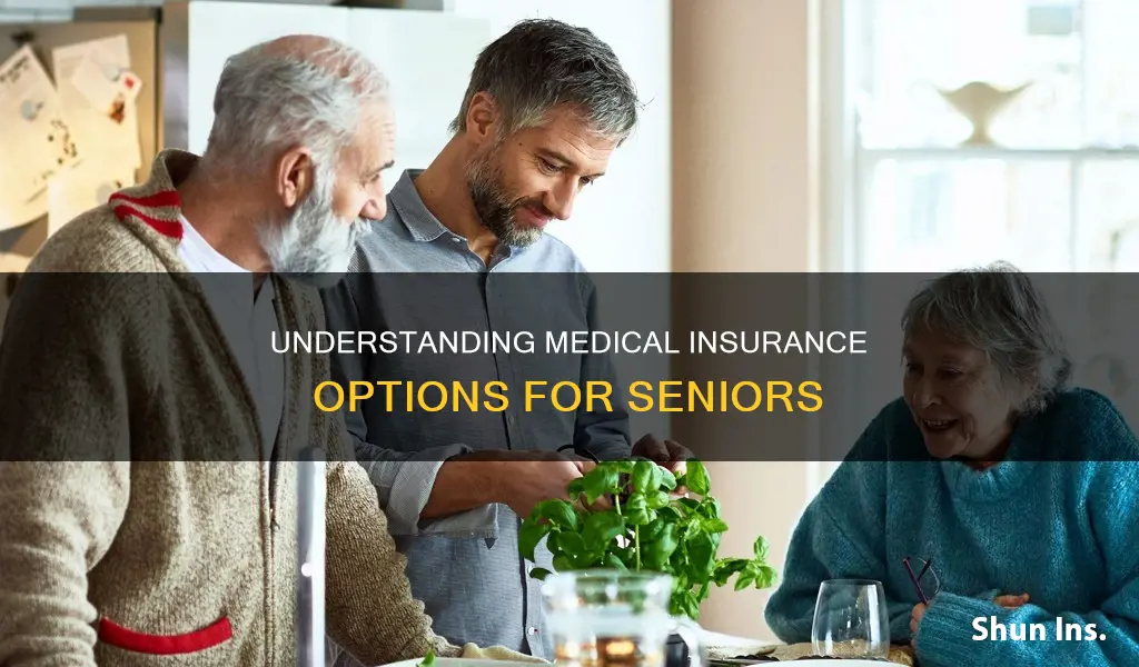 how do seniors get medical insurance