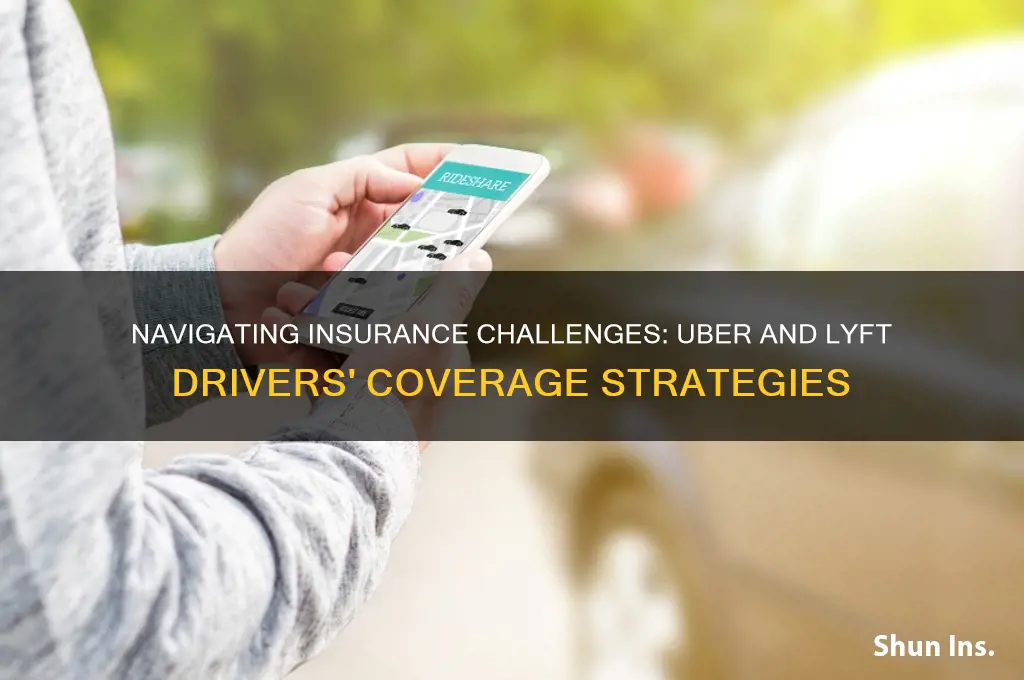 how do uber or lyft drivers deal with insurance