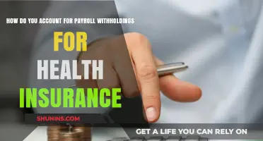 Accounting for Payroll Withholdings: Health Insurance Deductions Simplified