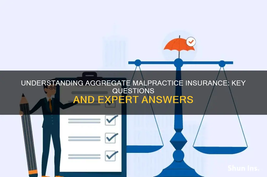 how do you answer aggregate malpractice insurance question