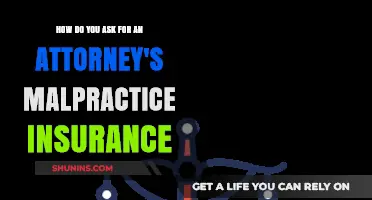 How to Request Your Attorney's Malpractice Insurance Information