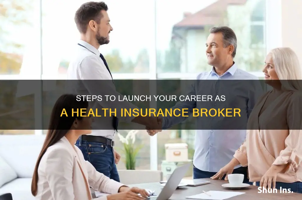 how do you become a health insurance broker