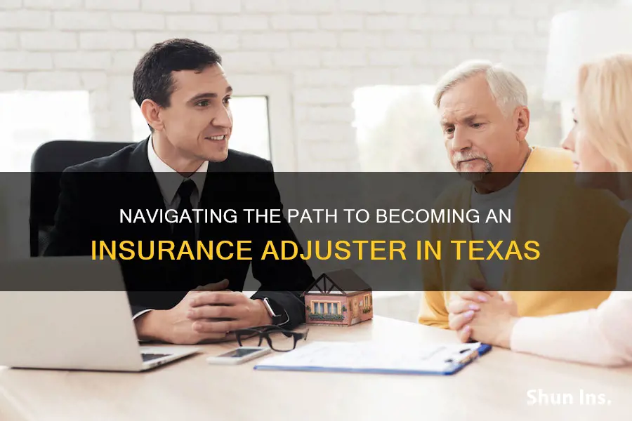 how do you become an insurance adjuster in Texas