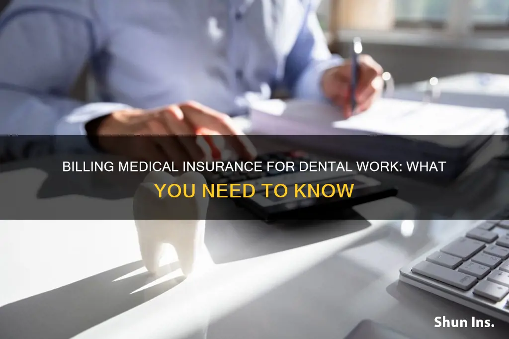 how do you bill medical insurance for dental procedures