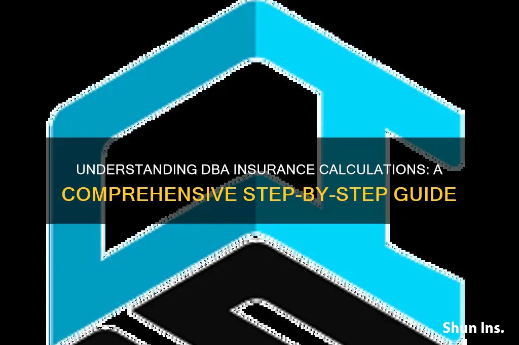 how do you calculate dba insurance