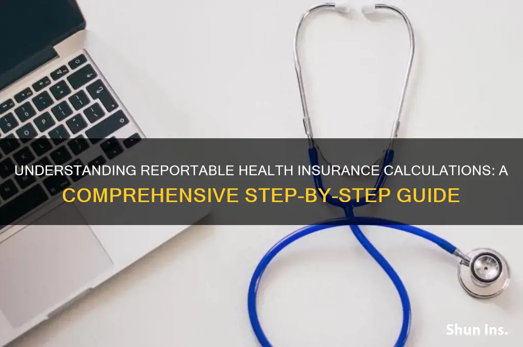 how do you calculate reportable health insurance