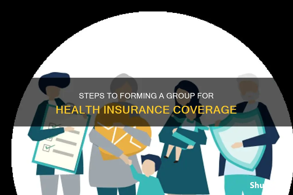 how do you form a group for health insurance