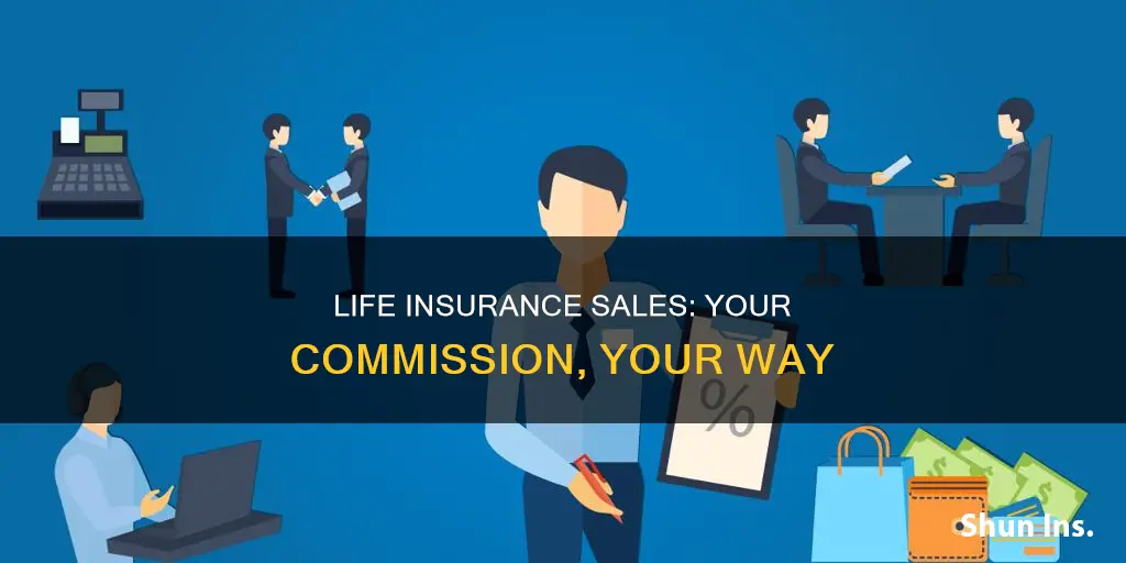 how do you get paid selling life insurance