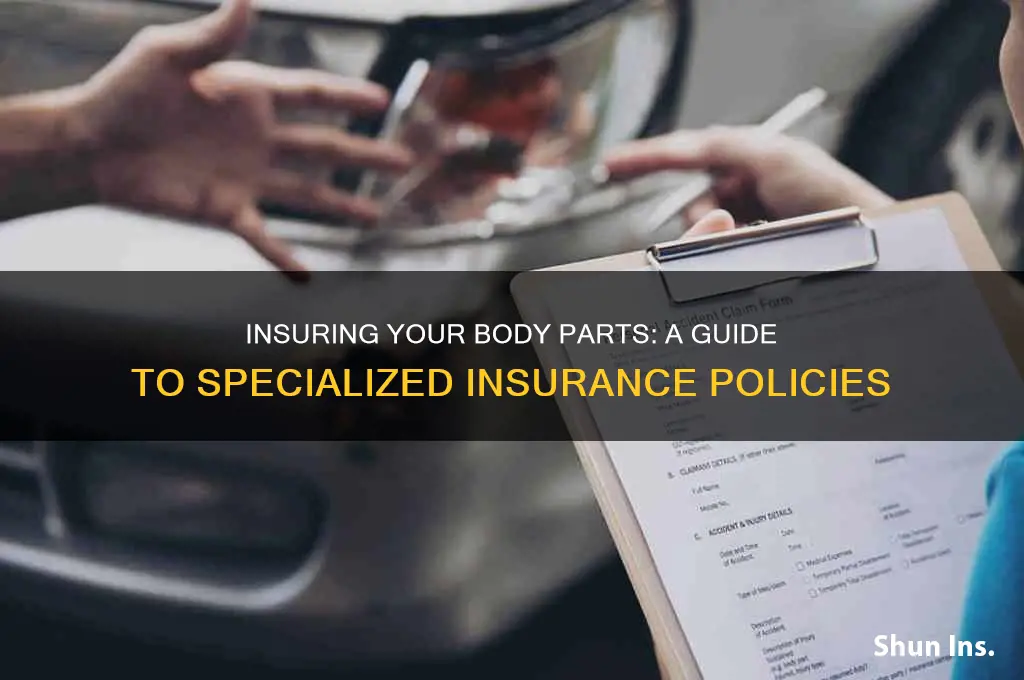 how do you insure a body part