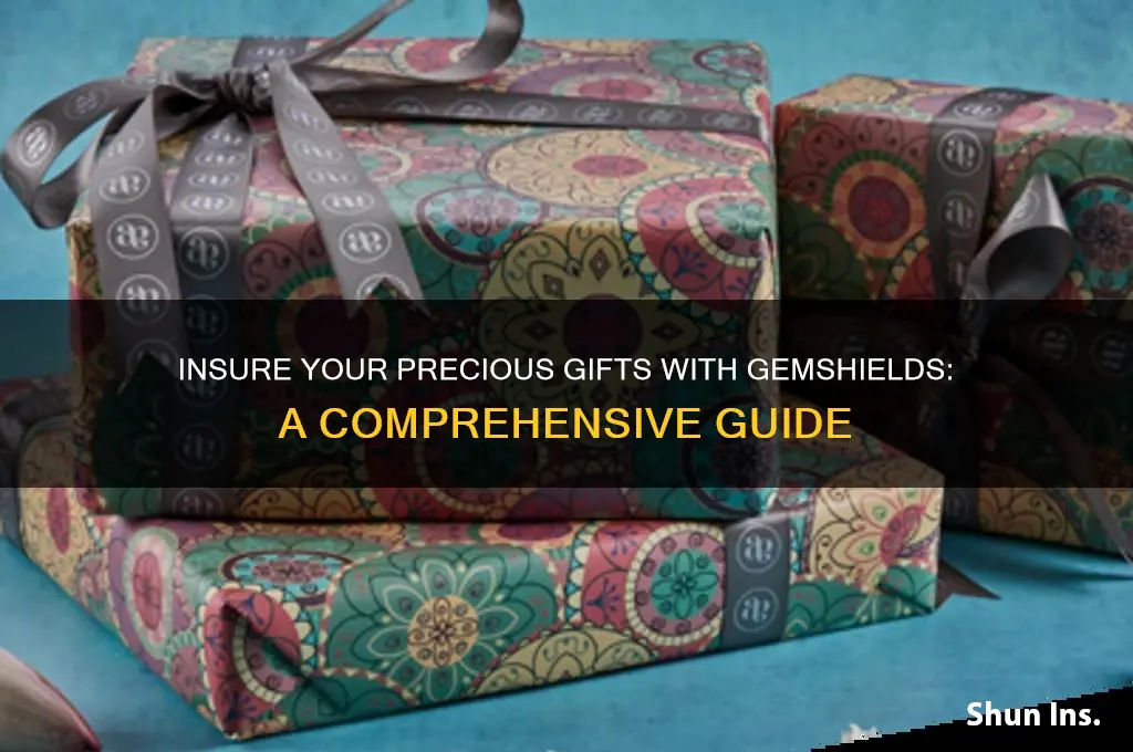 how do you insure a gift with gemshields