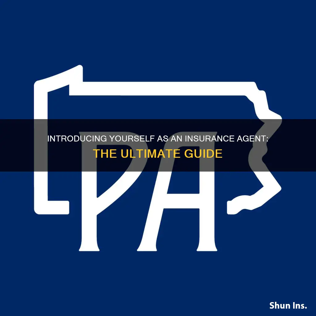 how do you introduce yourself as an insurance agent