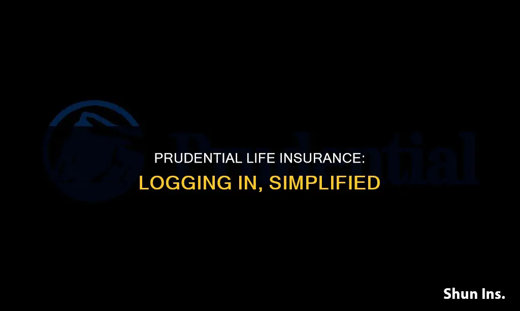 how do you login into prudential life insurance