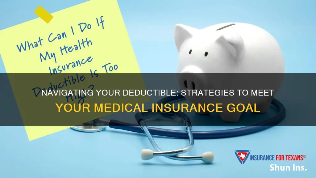 how do you meet your medical insurance deductible