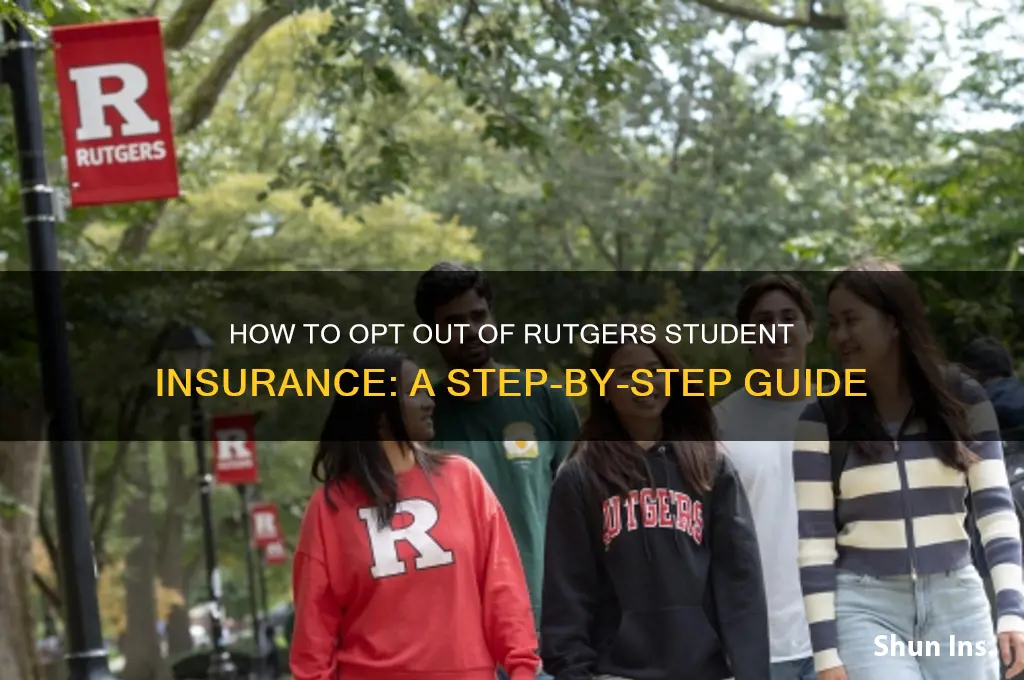 how do you opt out of rutgers student insurence