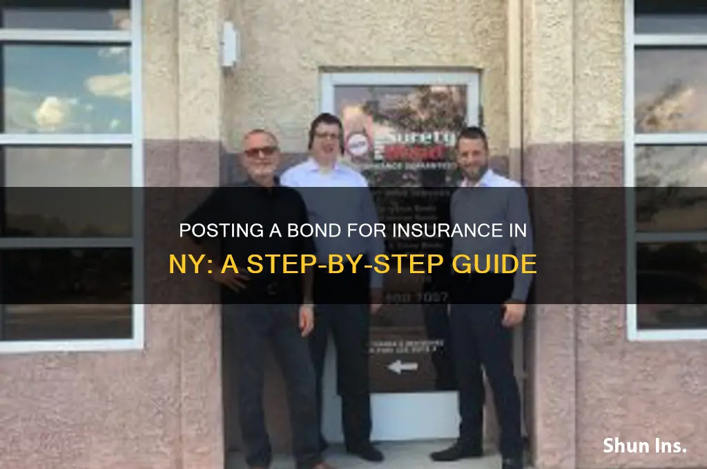 how do you post a bond for insurance in ny