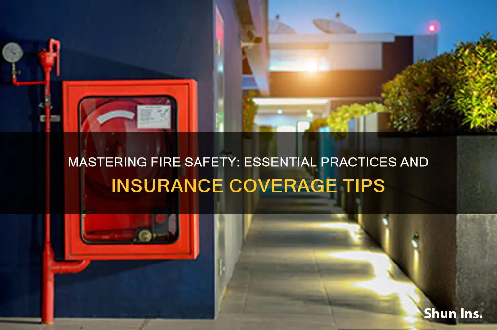 how do you practice fire and have insurance