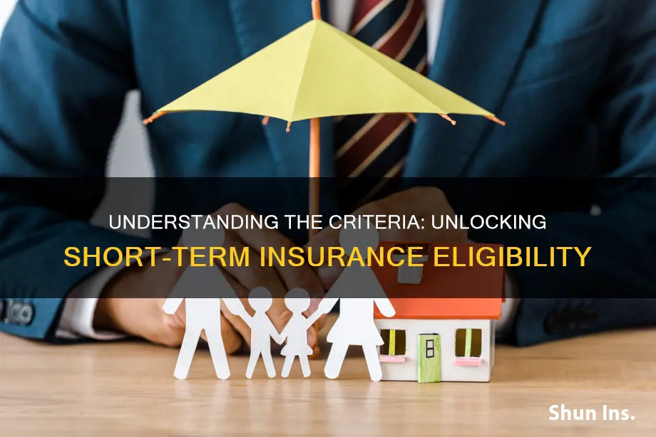 how do you qualify for short term insurance