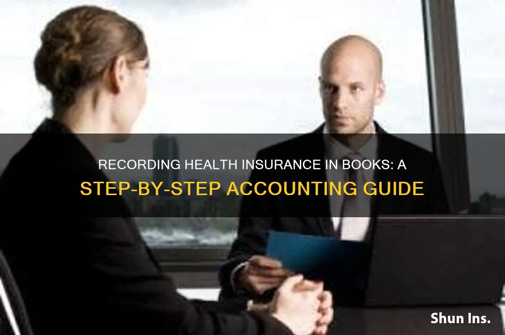 how do you record healthy insurance in books