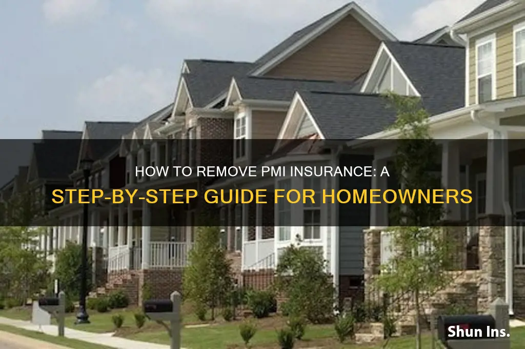 how do you remove pmi insurance