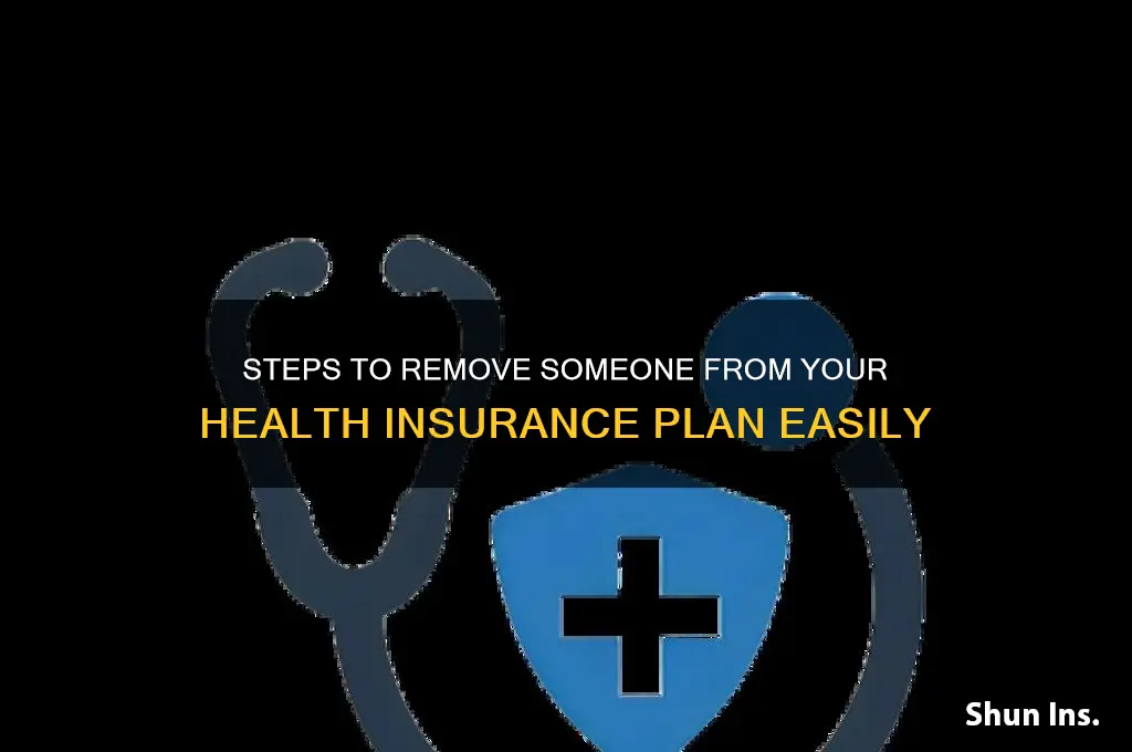 how do you remove someone from your health insurance