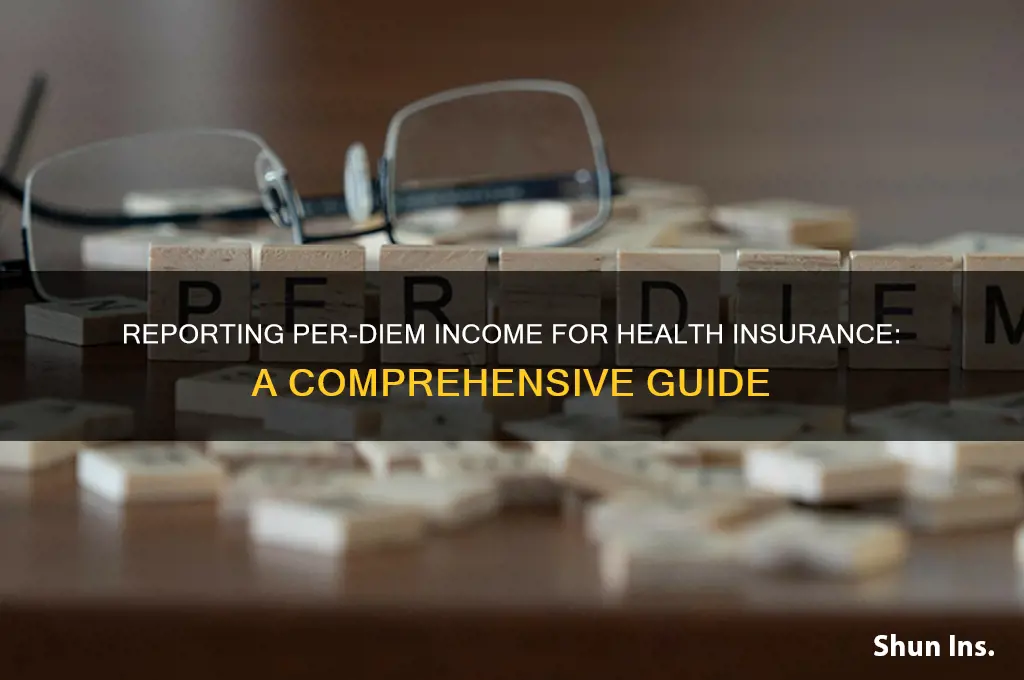 how do you report per-diem income health insurance