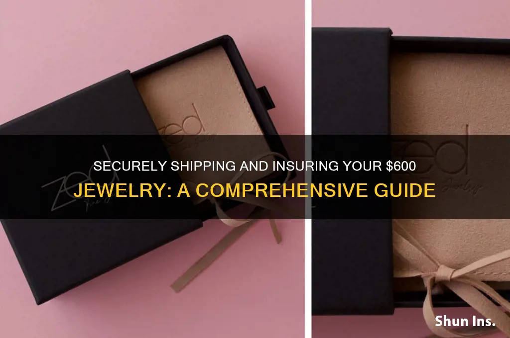 how do you ship and insure jewelry for 600