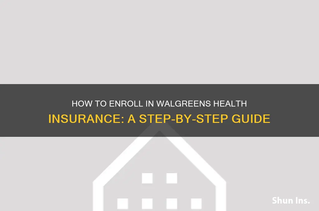 how do you sign up for walgreens health insurance