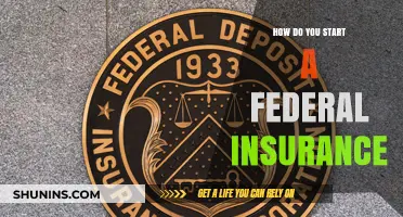 Federal Insurance: A Comprehensive Guide to Getting Started