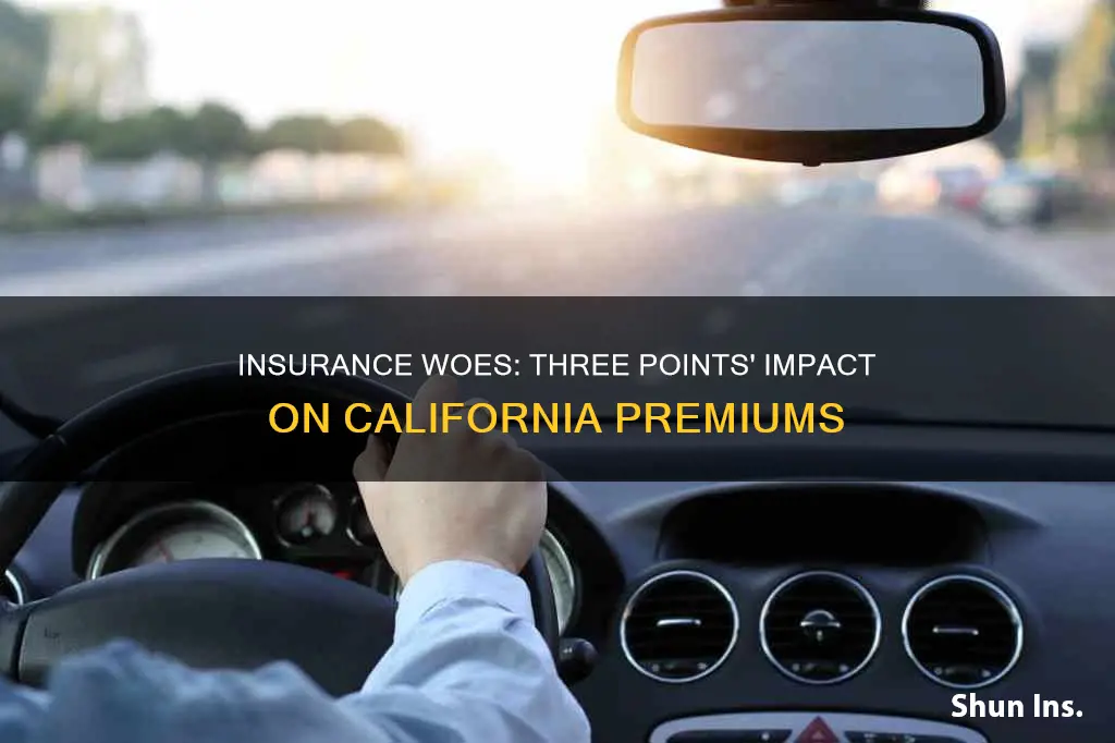 how does 3 points affect your california insurance