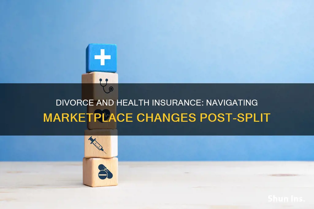how does a divorce affect health insurance marketplace