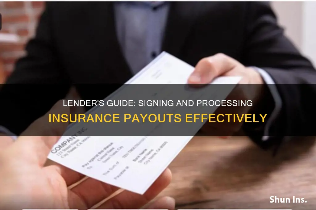 how does a lender sign an insurance payout