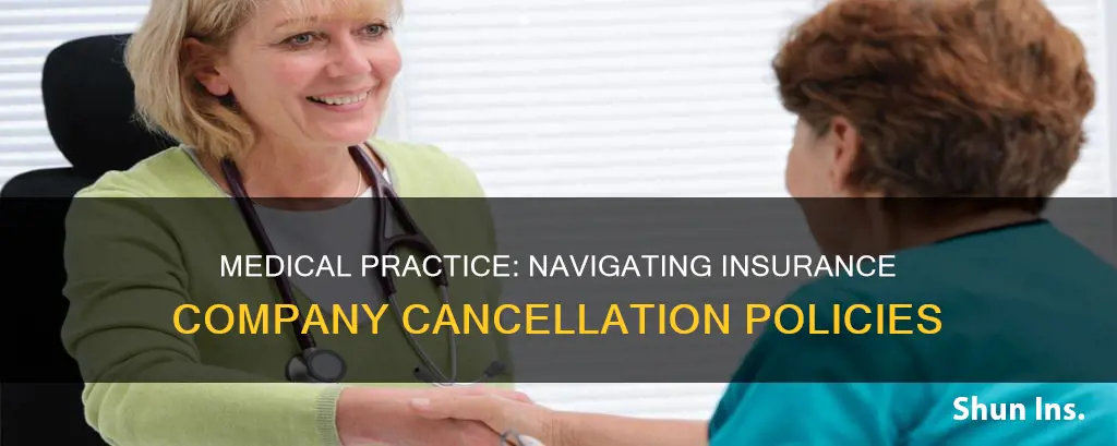 how does a medical practice cancel out insurance companies