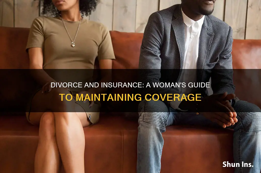 how does a woman keep insurance when she divorces
