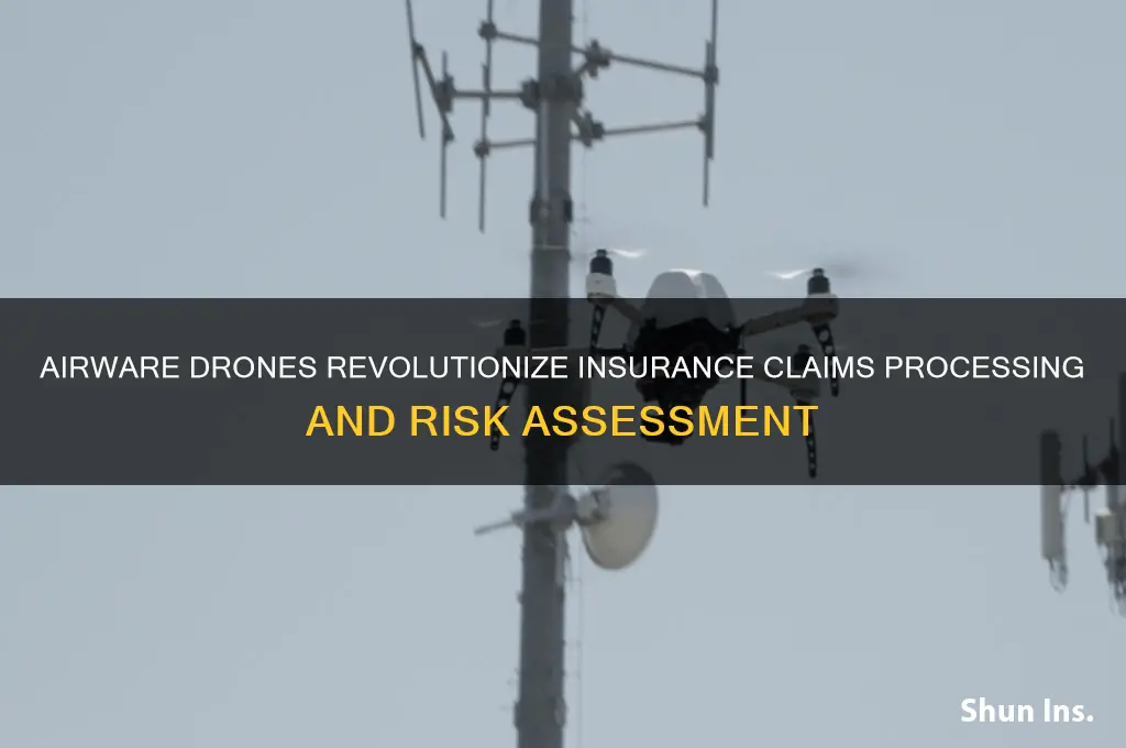 how does airware drones help insurance